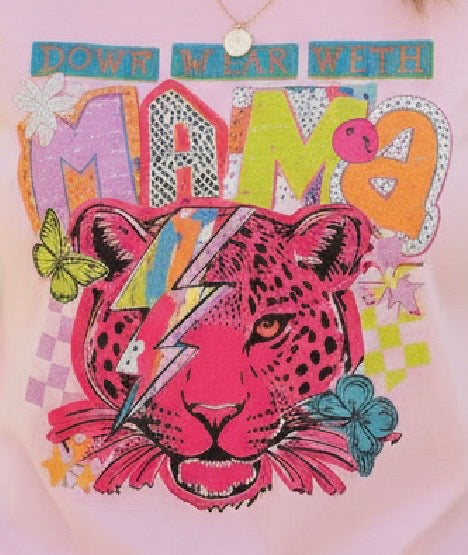 Don't Mess with Mama Graphic Tee - Style Junkie Boutique