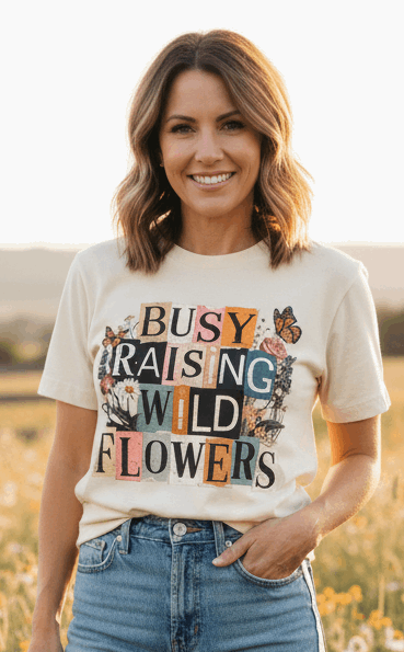Busy Raising Wildflowers Graphic Tee - Style Junkie Boutique